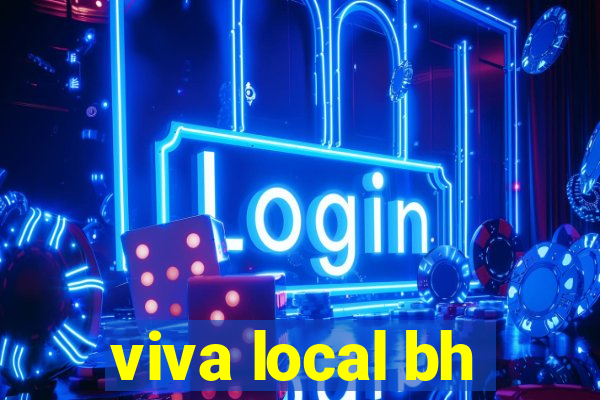 viva local bh